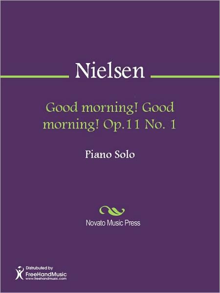 Good morning! Good morning! Op.11 No. 1