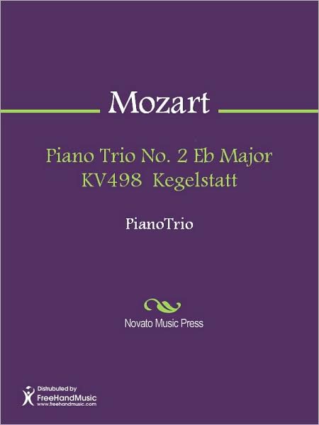 Piano Trio No. 2 Eb Major KV498 Kegelstatt