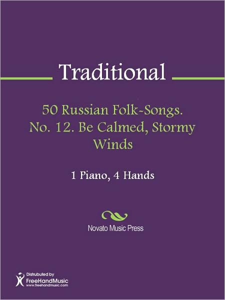 50 Russian Folk-Songs. No. 12. Be Calmed, Stormy Winds