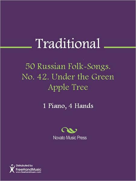 50 Russian Folk-Songs. No. 42. Under the Green Apple Tree