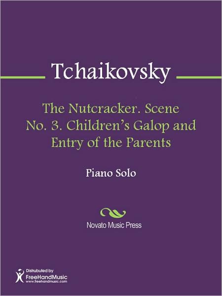 The Nutcracker. Scene No. 3. Children's Galop and Entry of the Parents