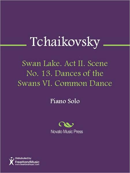 Swan Lake. Act II. Scene No. 13. Dances of the Swans VI. Common Dance