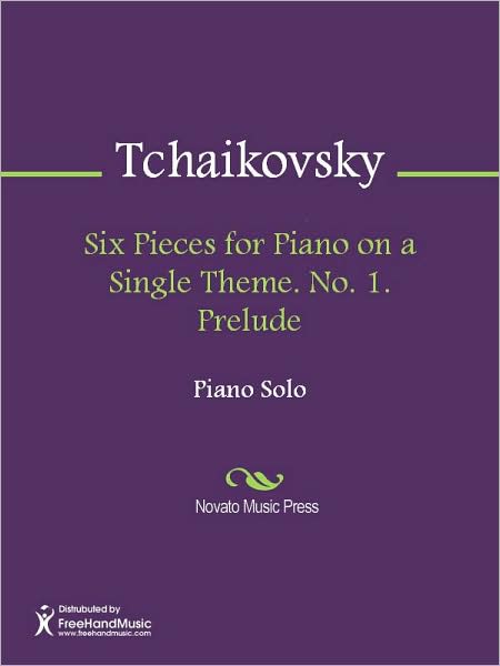 Six Pieces for Piano on a Single Theme. No. 1. Prelude