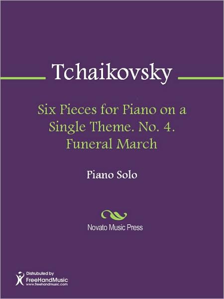 Six Pieces for Piano on a Single Theme. No. 4. Funeral March