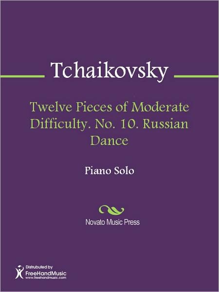 Twelve Pieces of Moderate Difficulty. No. 10. Russian Dance