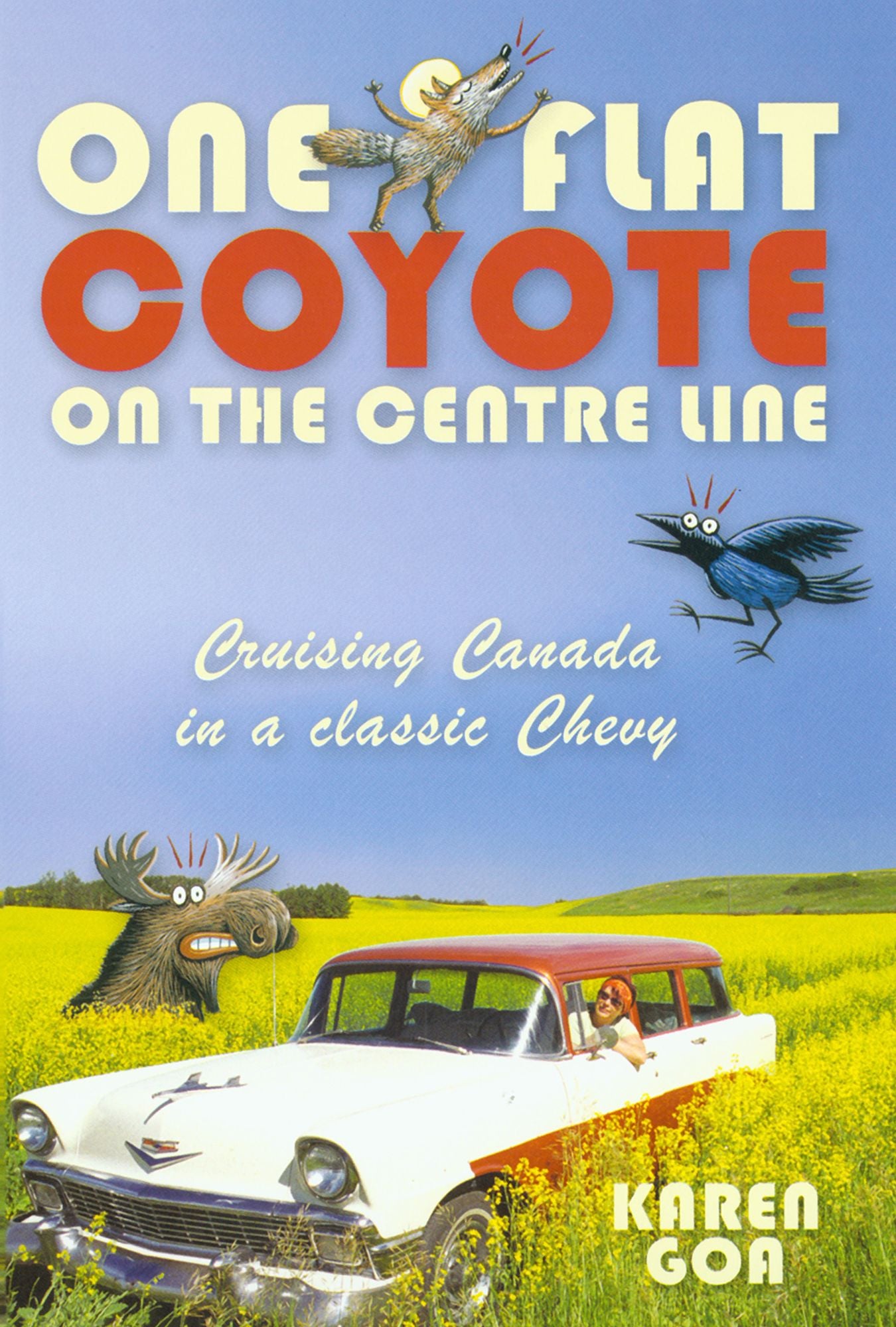 One Flat Coyote on the Center Line: Cruising Canada in a classic Chevy