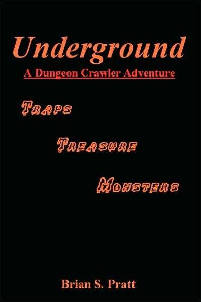 Underground: A Dungeon Crawler Adventure