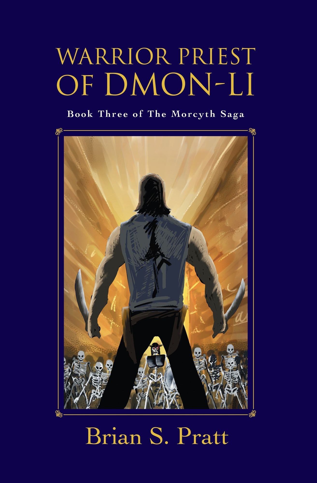 Warrior Priest of Dmon-Li (Morcyth Saga Series #3)