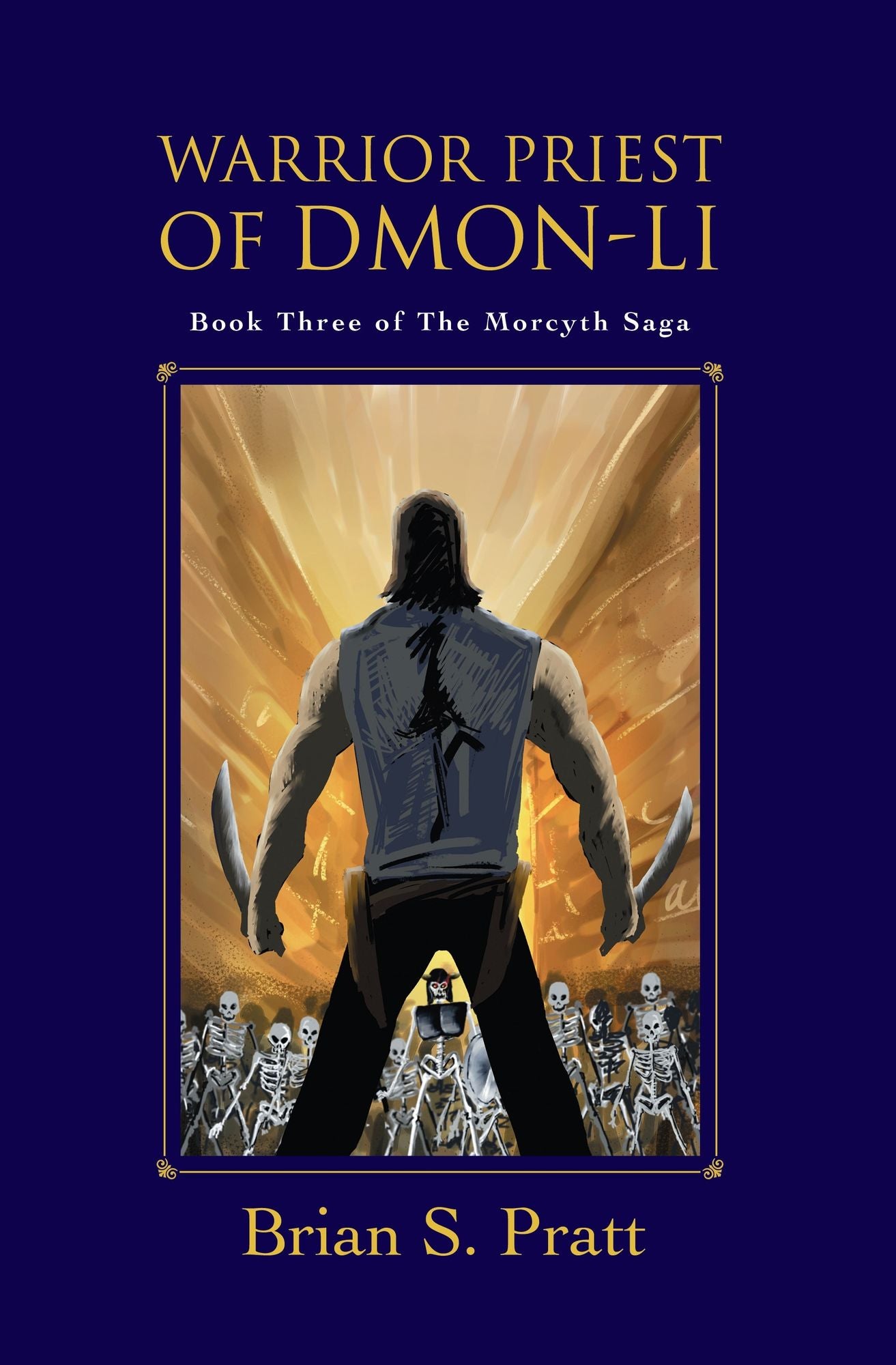 Warrior Priest of Dmon-Li (Morcyth Saga Series #3)