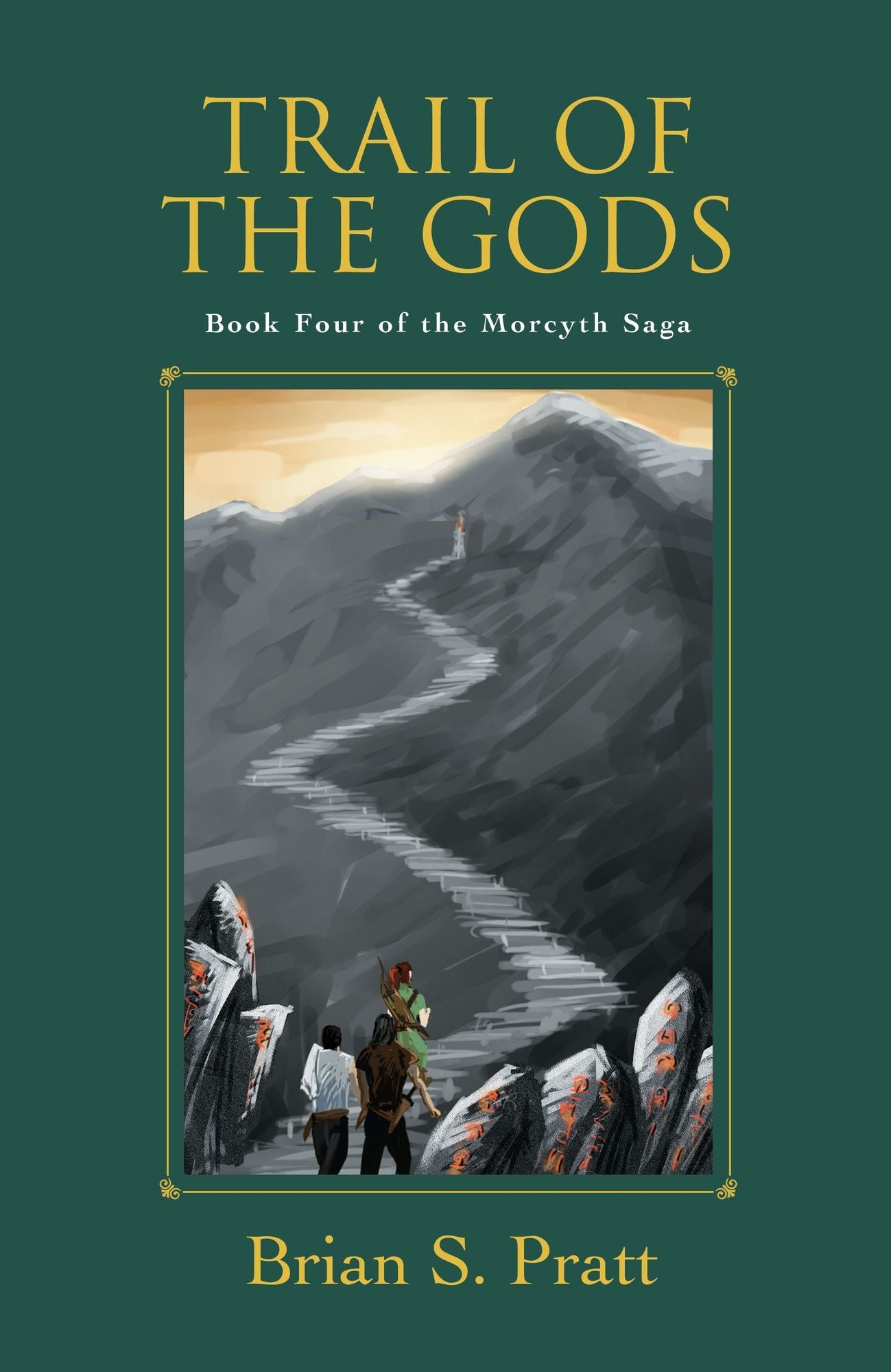 Trail of the Gods (Morcyth Saga Series #4)