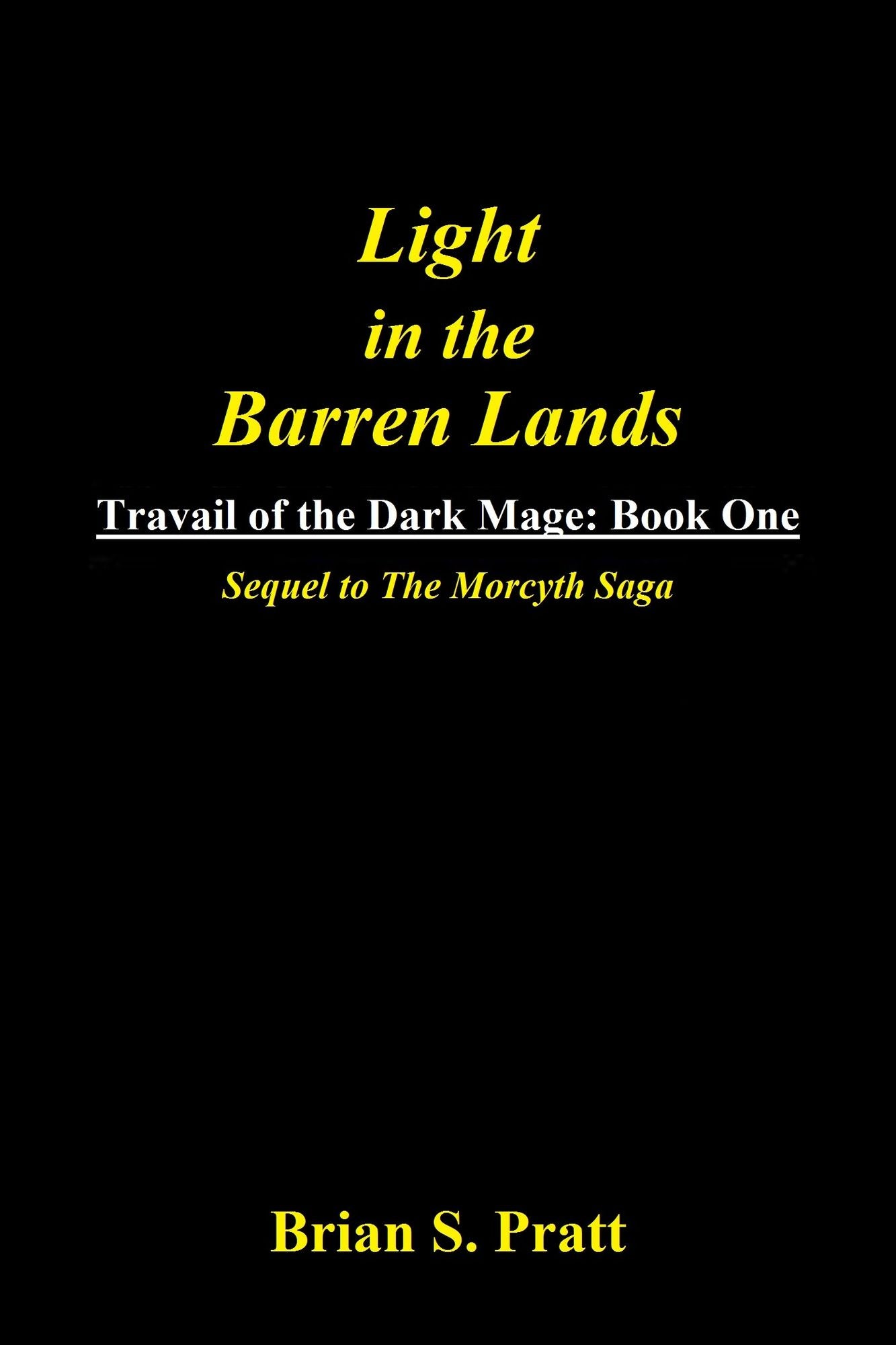 Light in the Barren Lands (Travail of the Dark Mage Series #1)