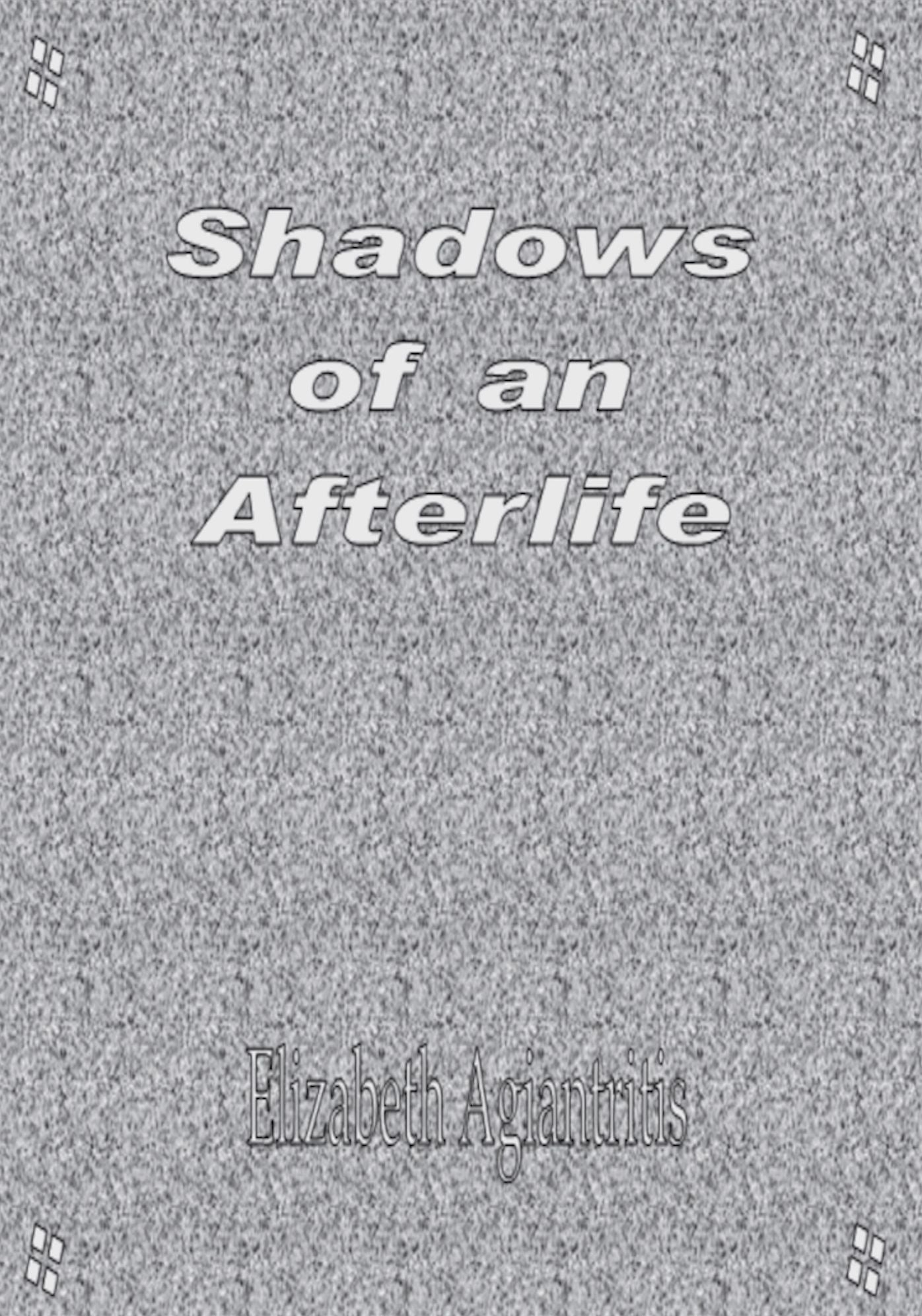 Shadows of an Afterlife