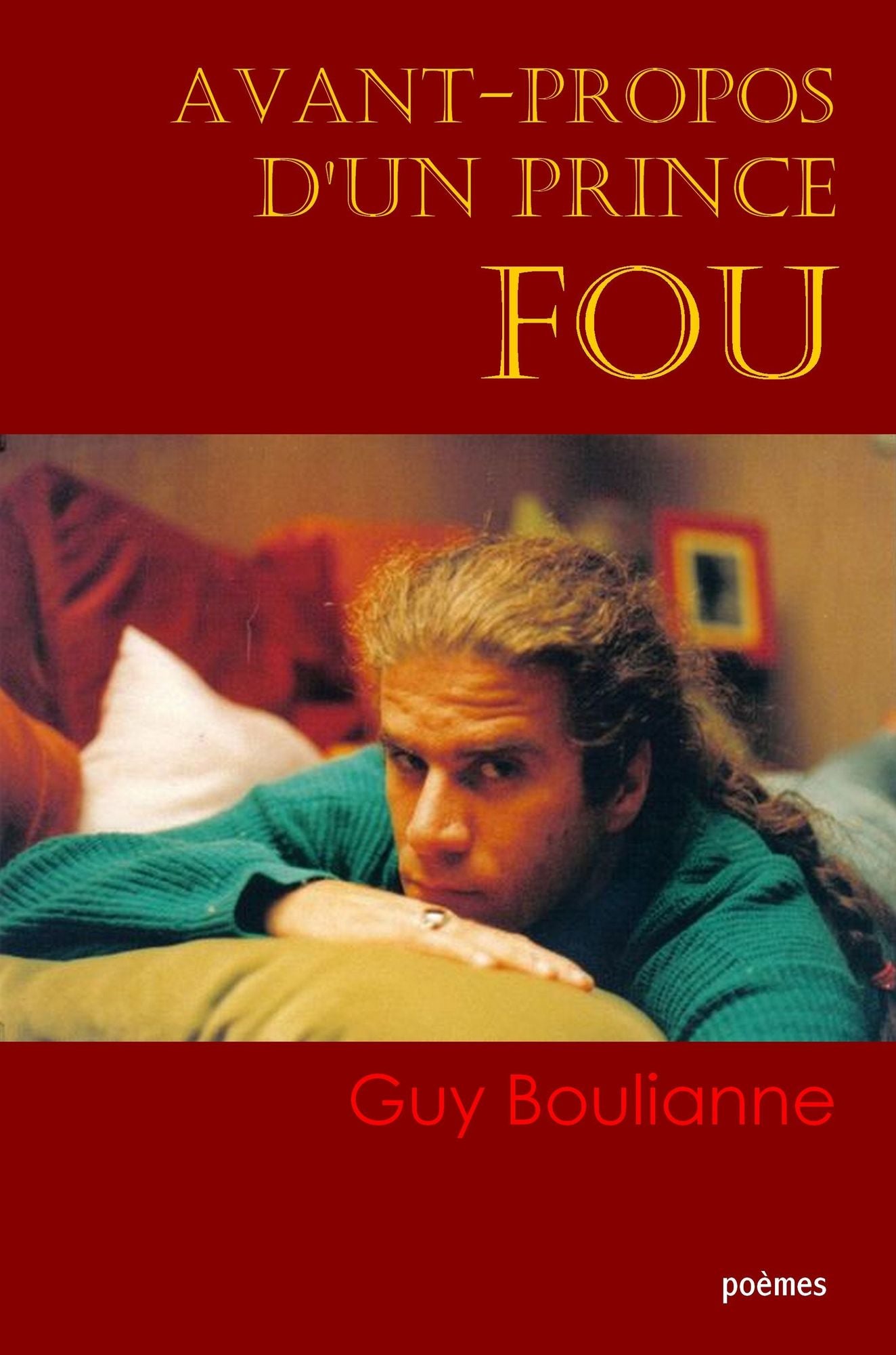 Avant-propos d'un prince fou