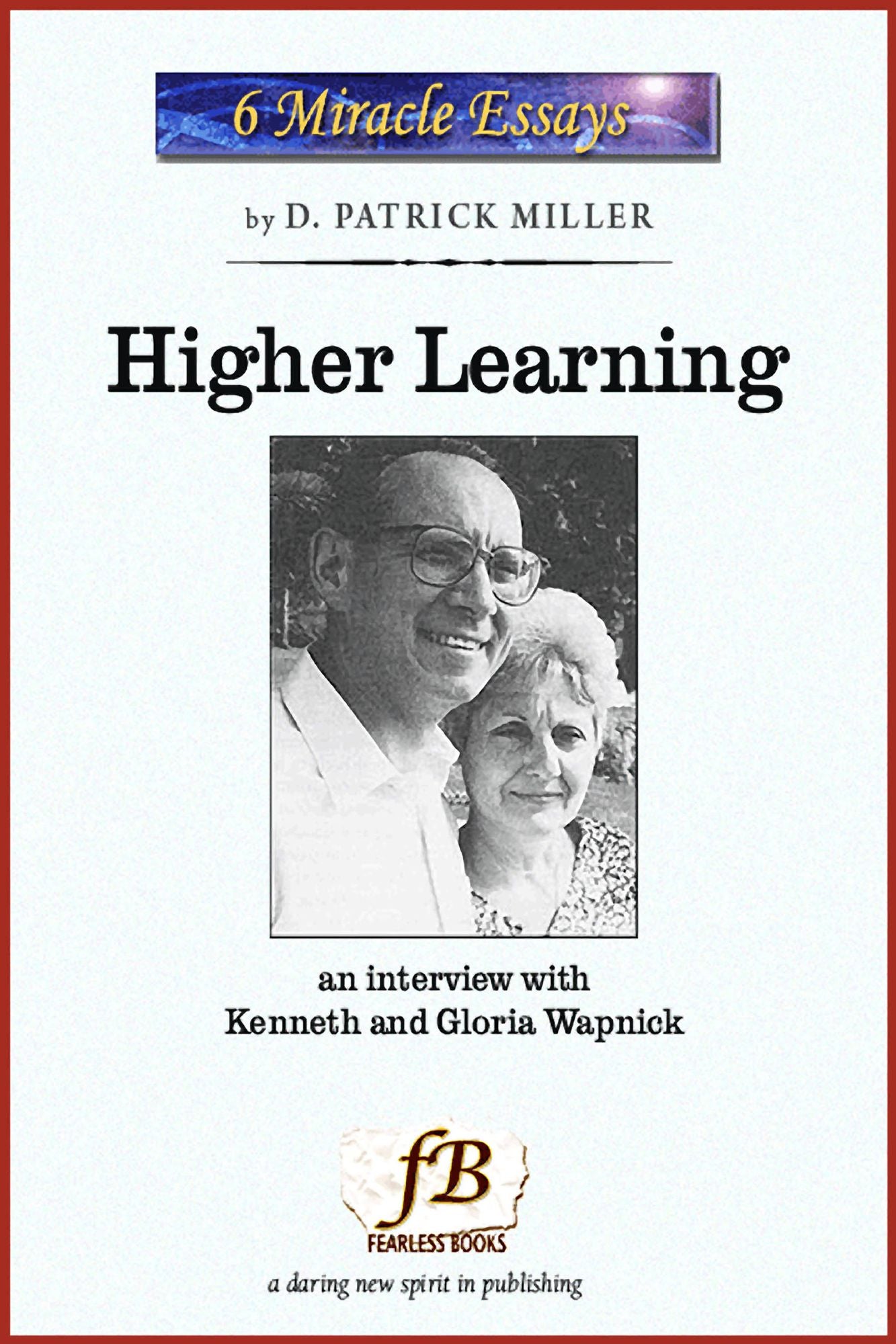 Higher Learning: An Interview with Kenneth and Gloria Wapnick
