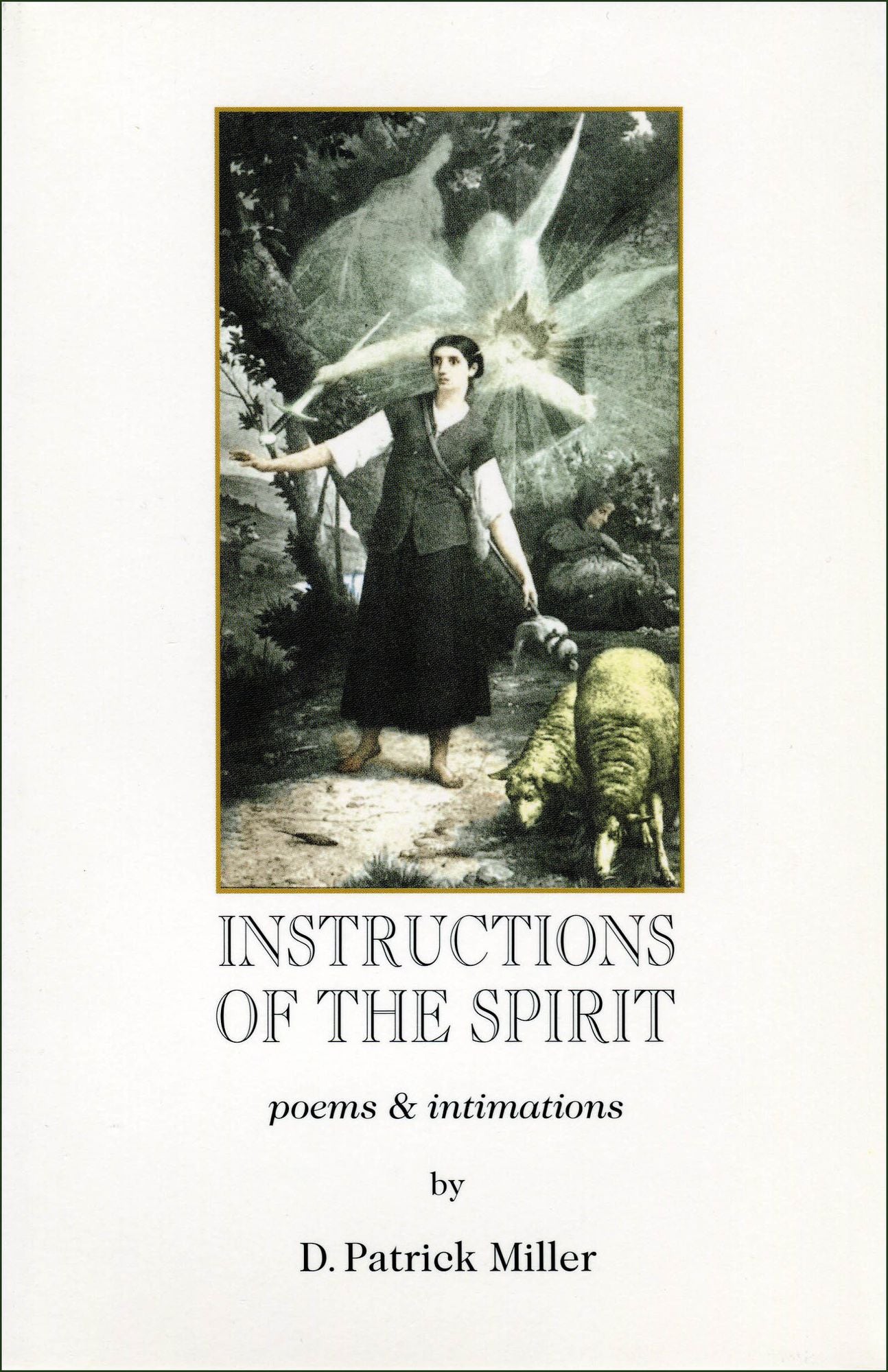 Instructions of the Spirit: Poems and Intimations