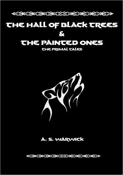 The Hall of Black Trees & The Painted Ones