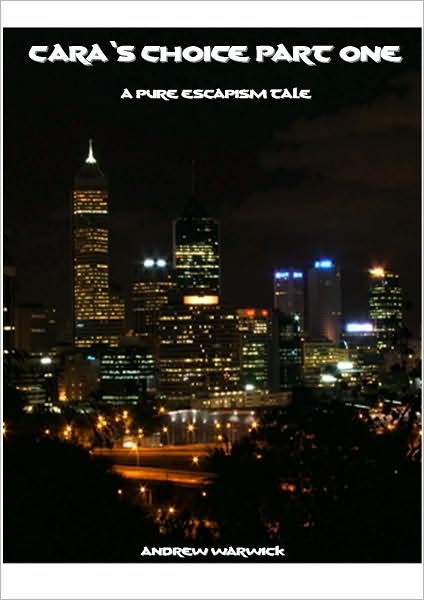 Cara's Choice: Part One