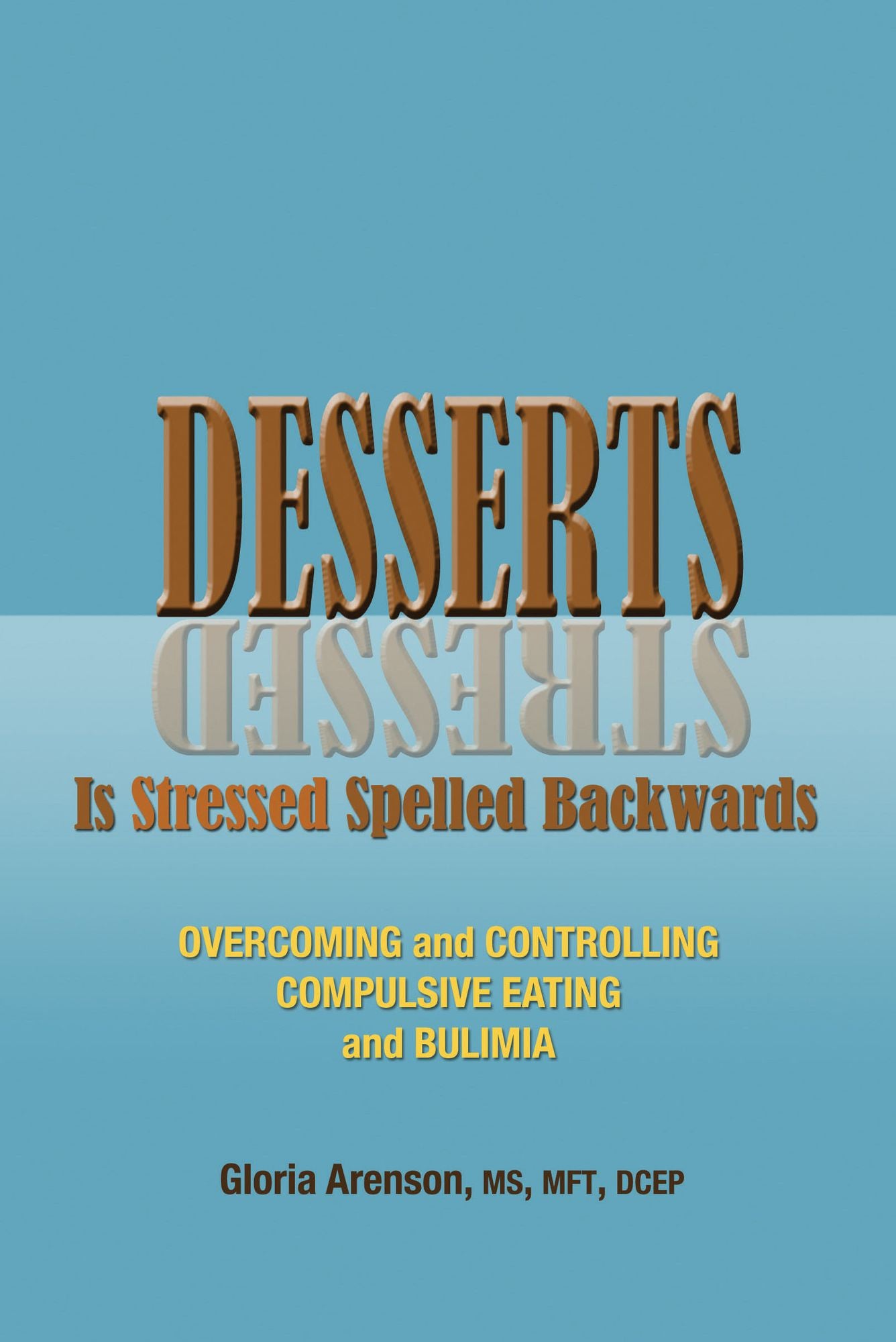 Desserts is Stressed Spelled Backwards