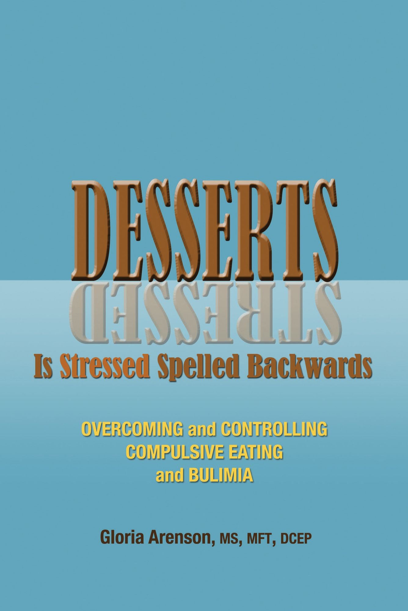 Desserts is Stressed Spelled Backwards