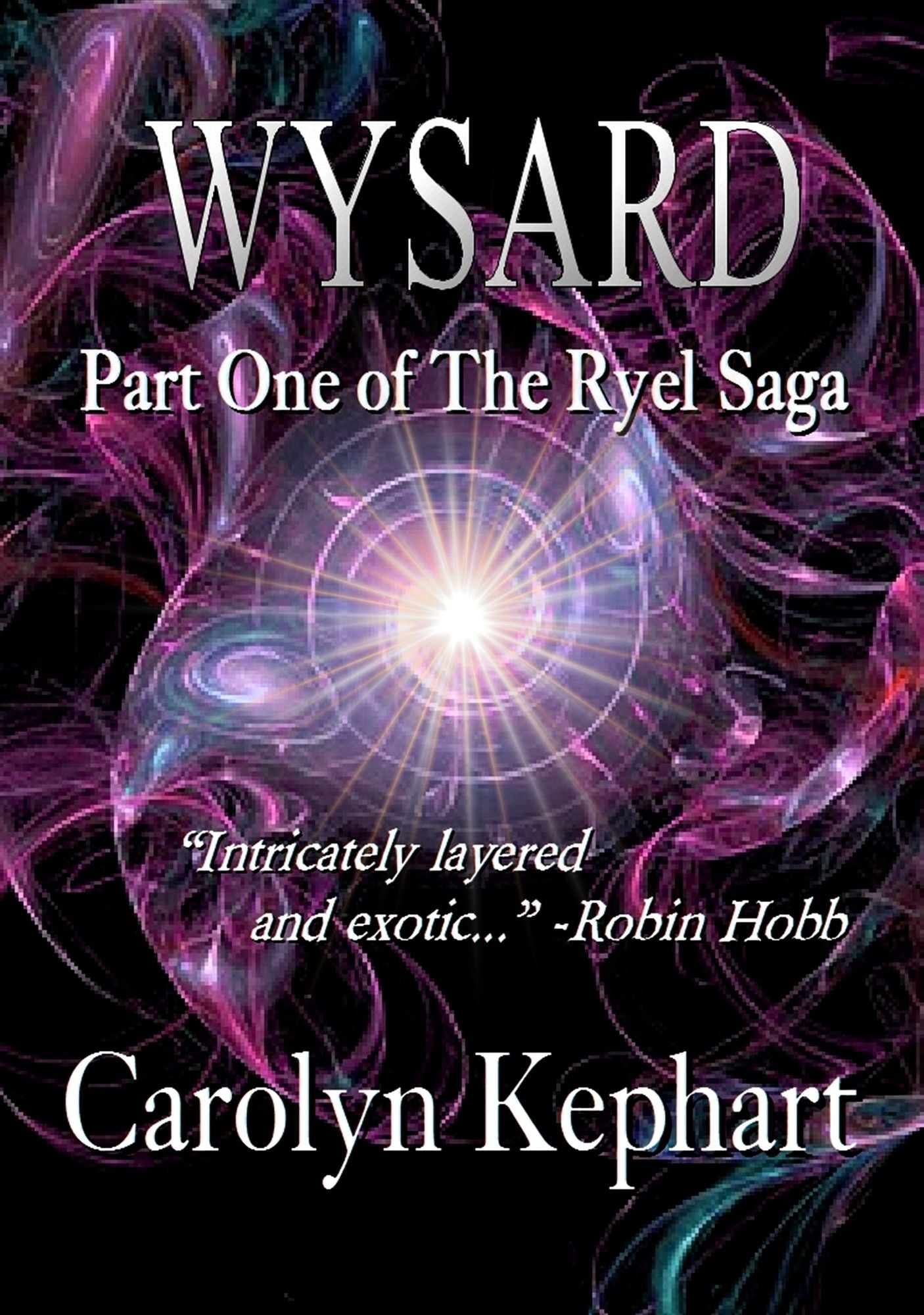 Wysard: Part One of The Ryel Saga