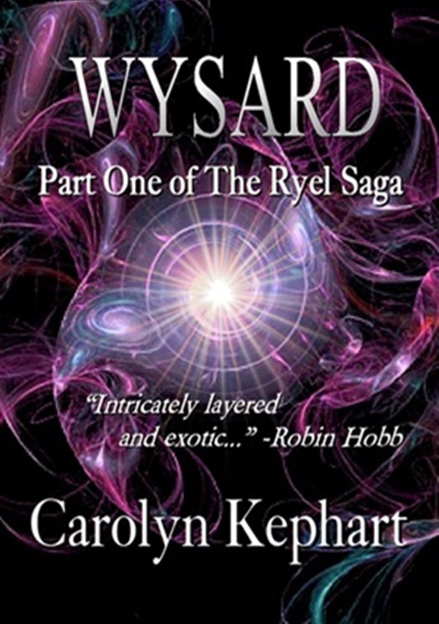 Wysard: Part One of The Ryel Saga