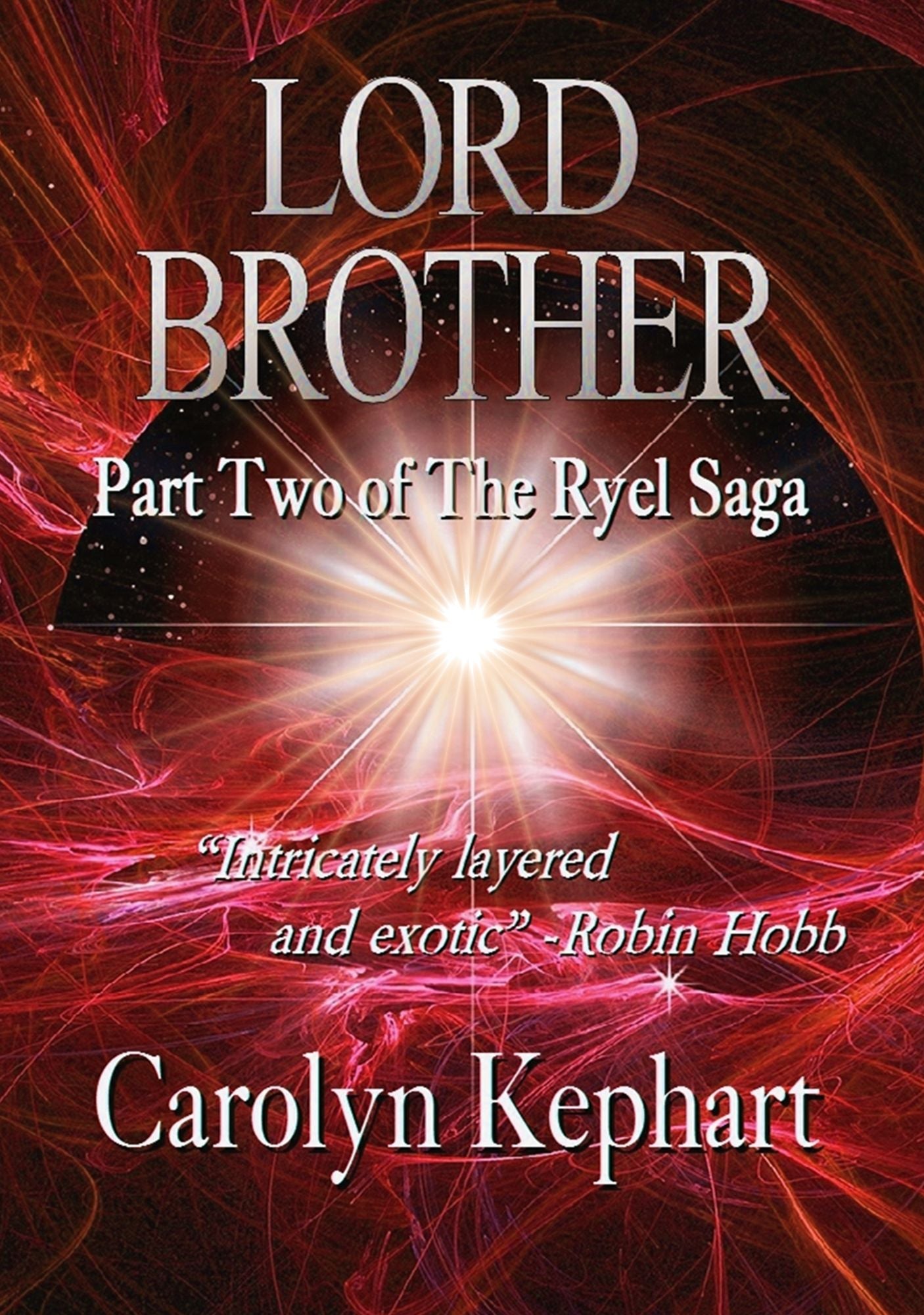 Lord Brother: Part Two of The Ryel Saga