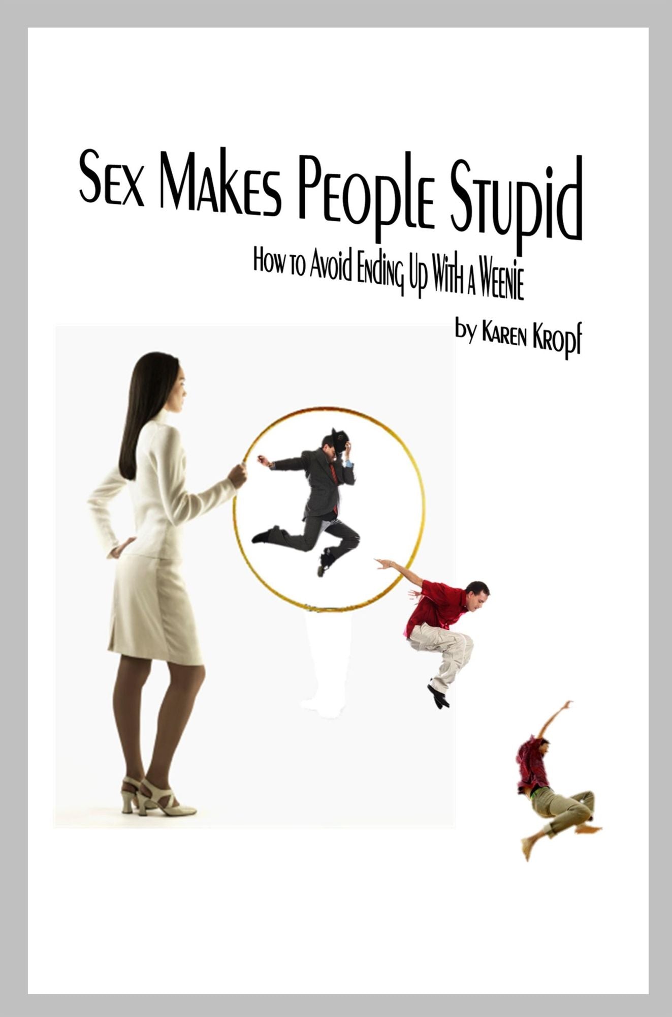 Sex Makes People Stupid