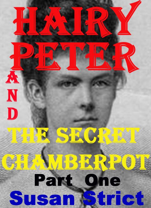 Hairy Peter & The Secret Chamberpot 1
