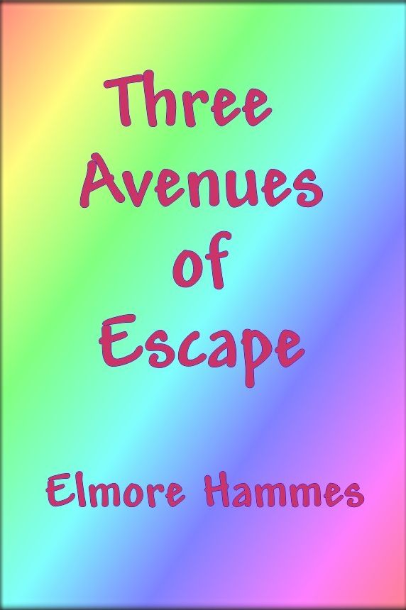 Three Avenues of Escape