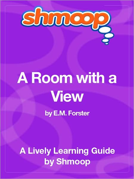 A Room with a View - Shmoop Learning Guide