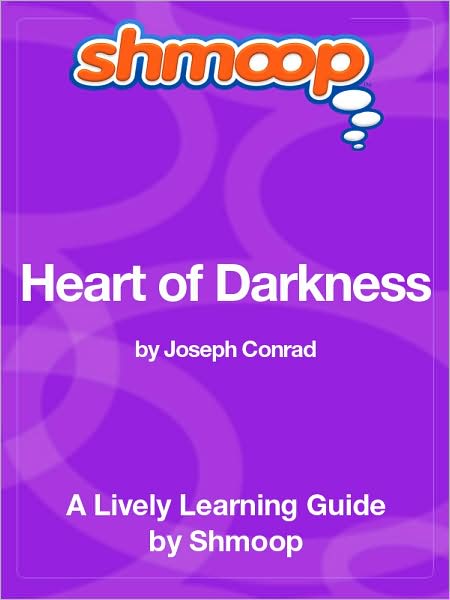 Heart of Darkness - Shmoop Learning Guide