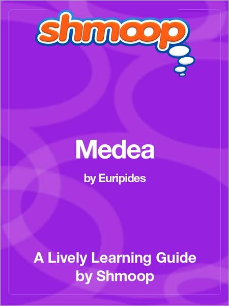 Medea - Shmoop Learning Guide