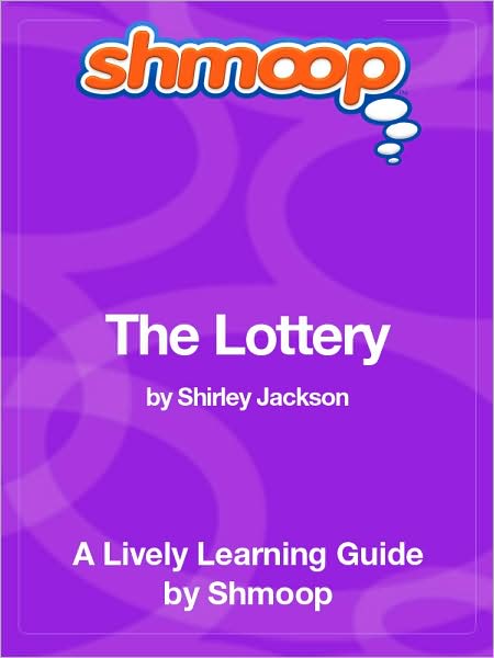 The Lottery - Shmoop Learning Guide