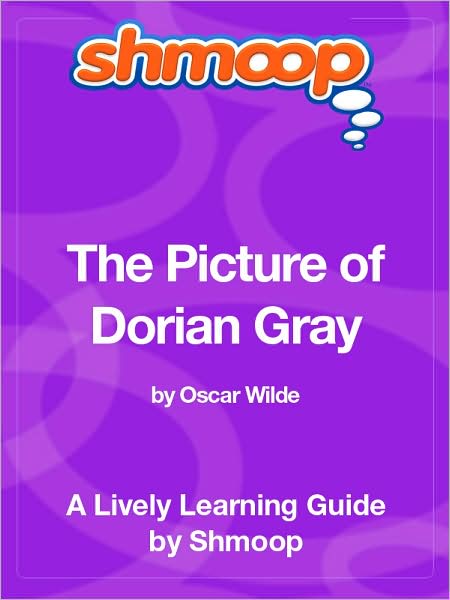 The Picture of Dorian Gray - Shmoop Learning Guide