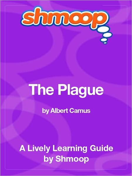 The Plague - Shmoop Learning Guide