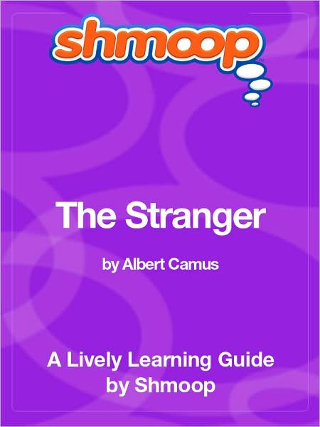 The Stranger - Shmoop Learning Guide