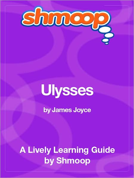 Ulysses - Shmoop Learning Guide