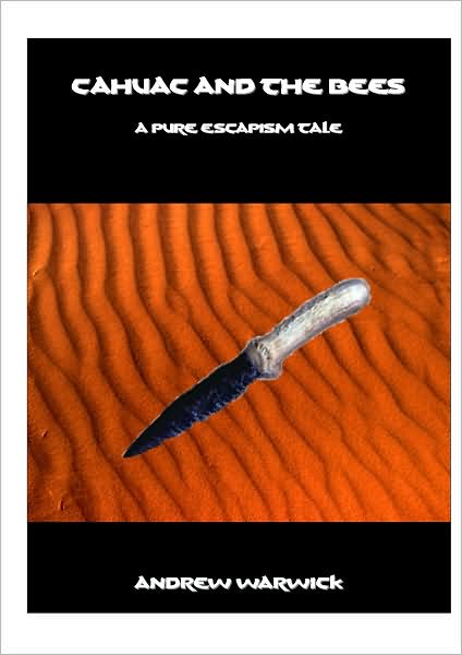 Cahuac and the Bees