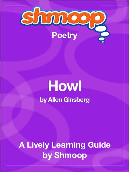 Howl - Shmoop Poetry Guide