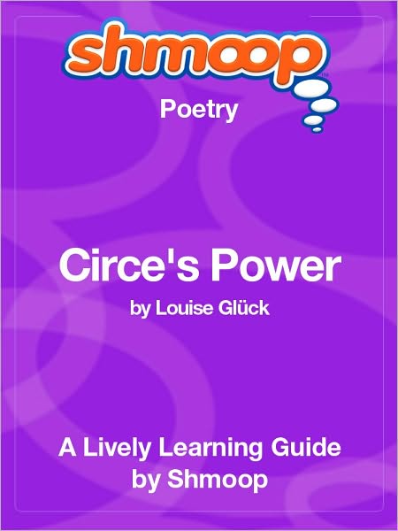 Circe's Power - Shmoop Poetry Guide
