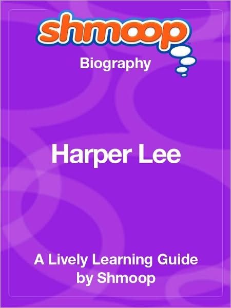 Harper Lee - Shmoop Biography