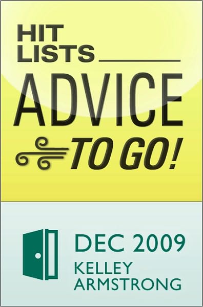 Hit Lists... Advice to Go!: Kelley Armstrong's Teen Holiday Survival Guide
