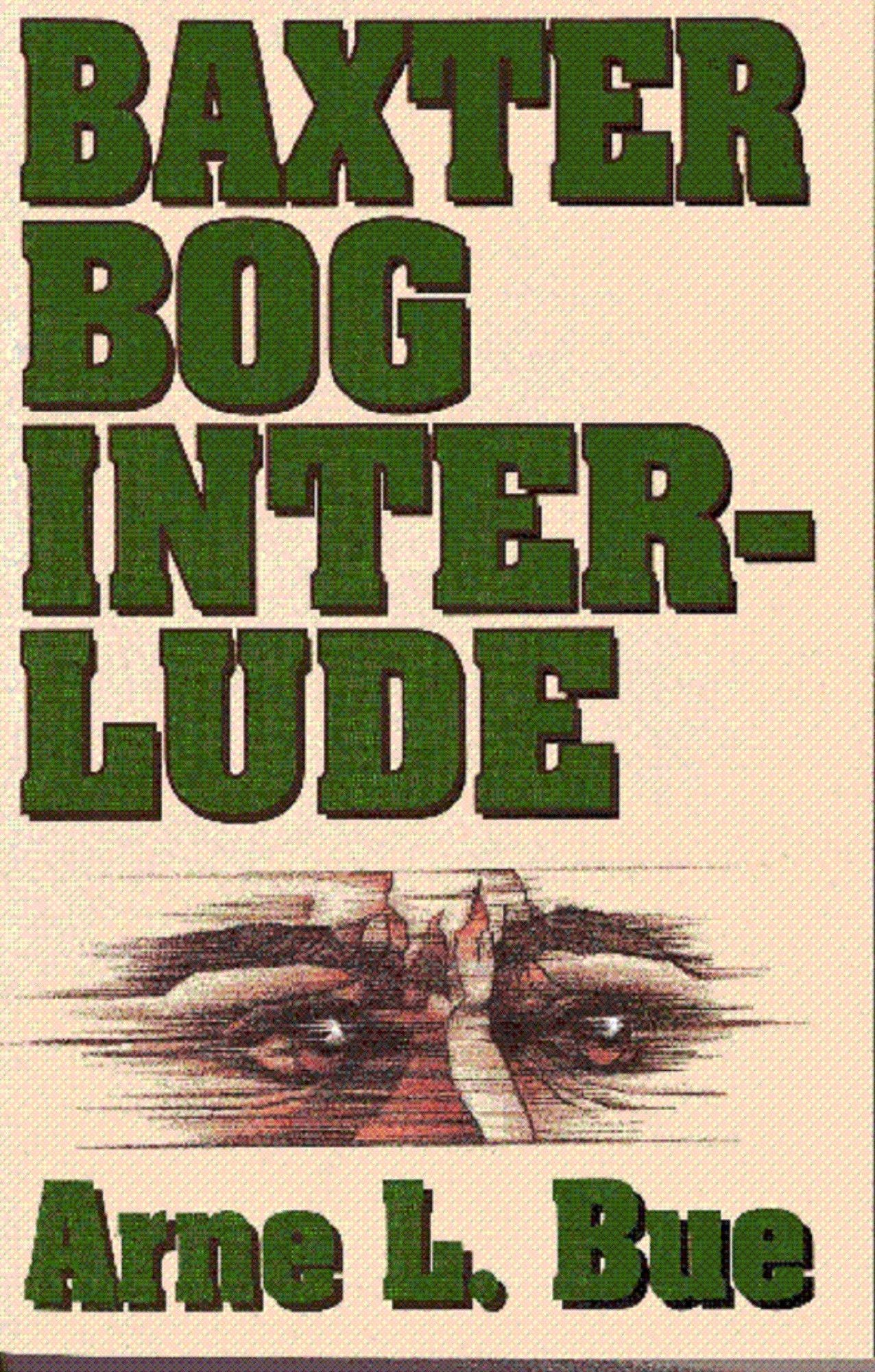 Baxter Bog Interlude