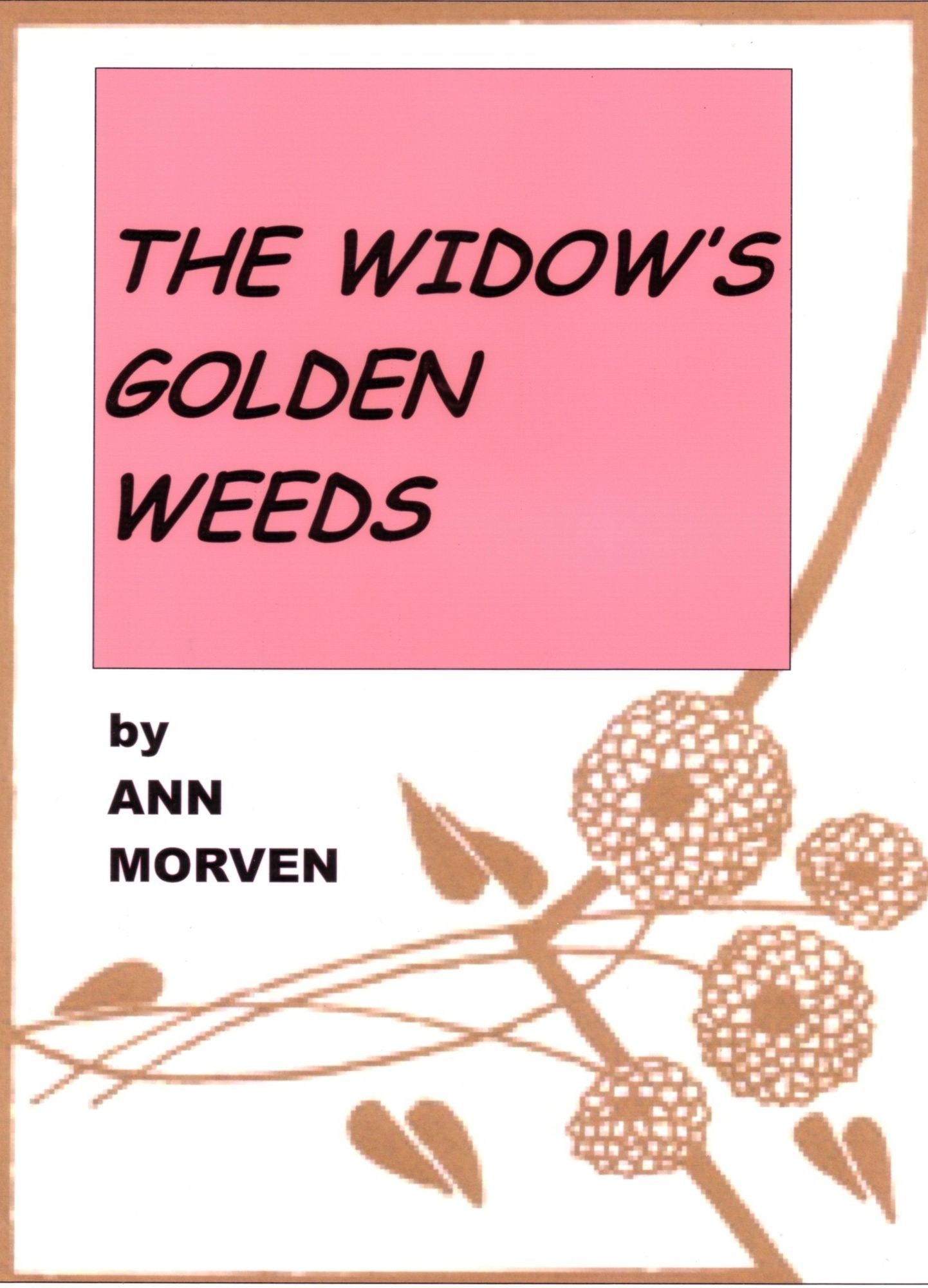The Widow's Golden Weeds