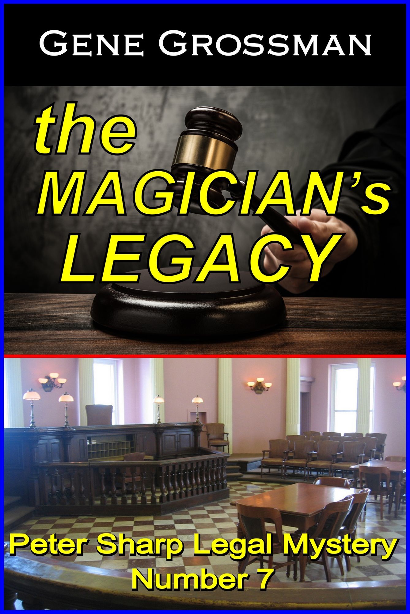 The Magician's Legacy: Peter Sharp Legal Mystery #7