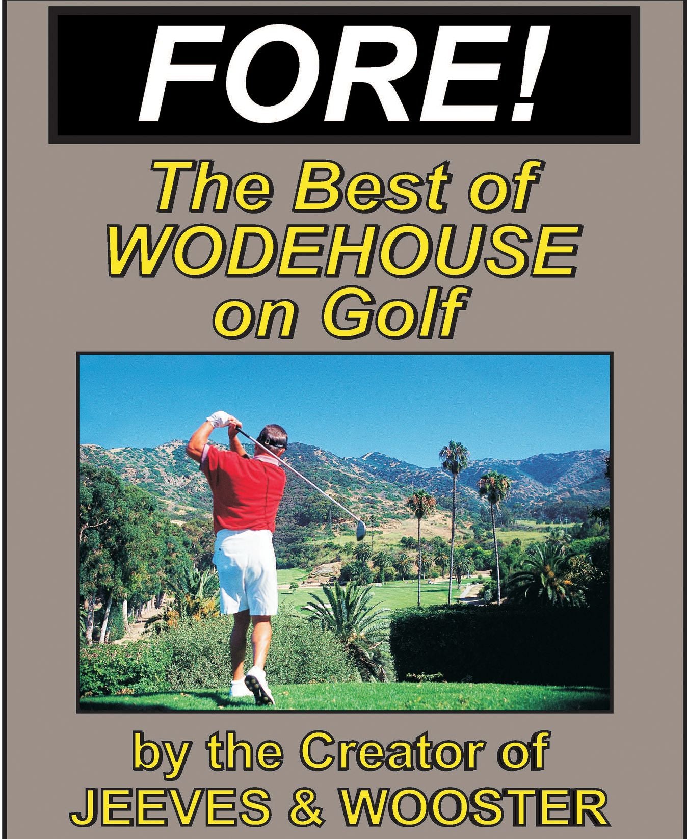 FORE! Humorous Golf Stories by P.G. Wodehouse