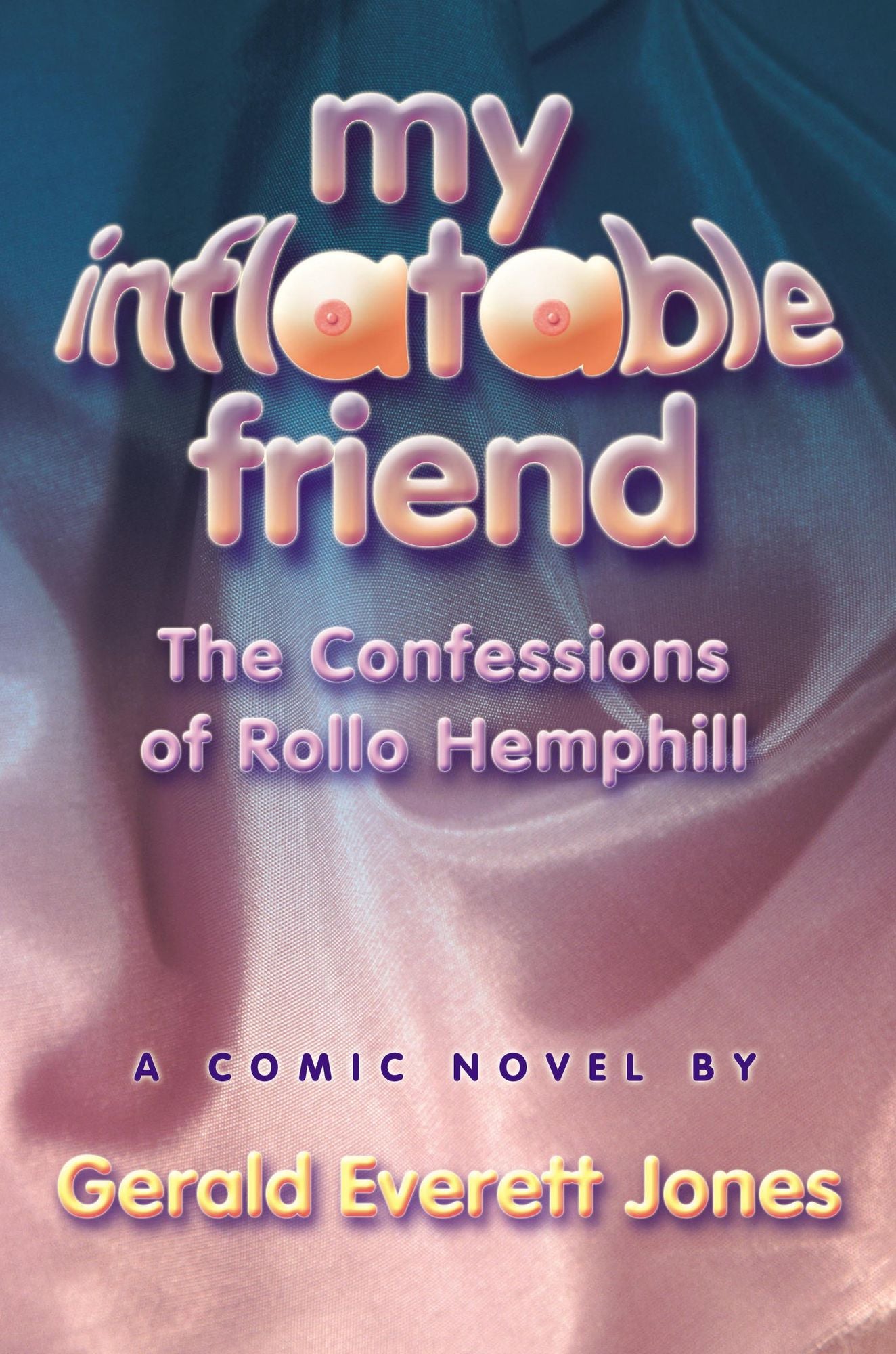 My Inflatable Friend: The Confessions of Rollo Hemphill