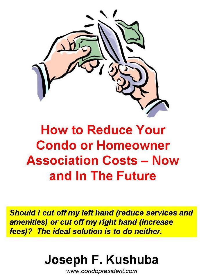 How to Reduce Your Condo or Homeowner Association Costs: Now and In The Future