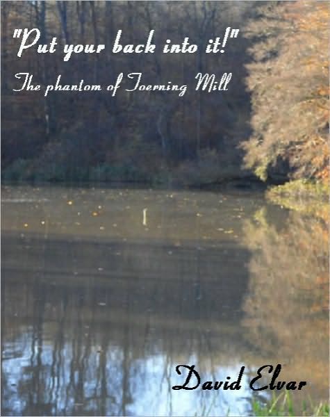 'Put your back into it!' - The Phantom of Toerning Mill (Interludes)