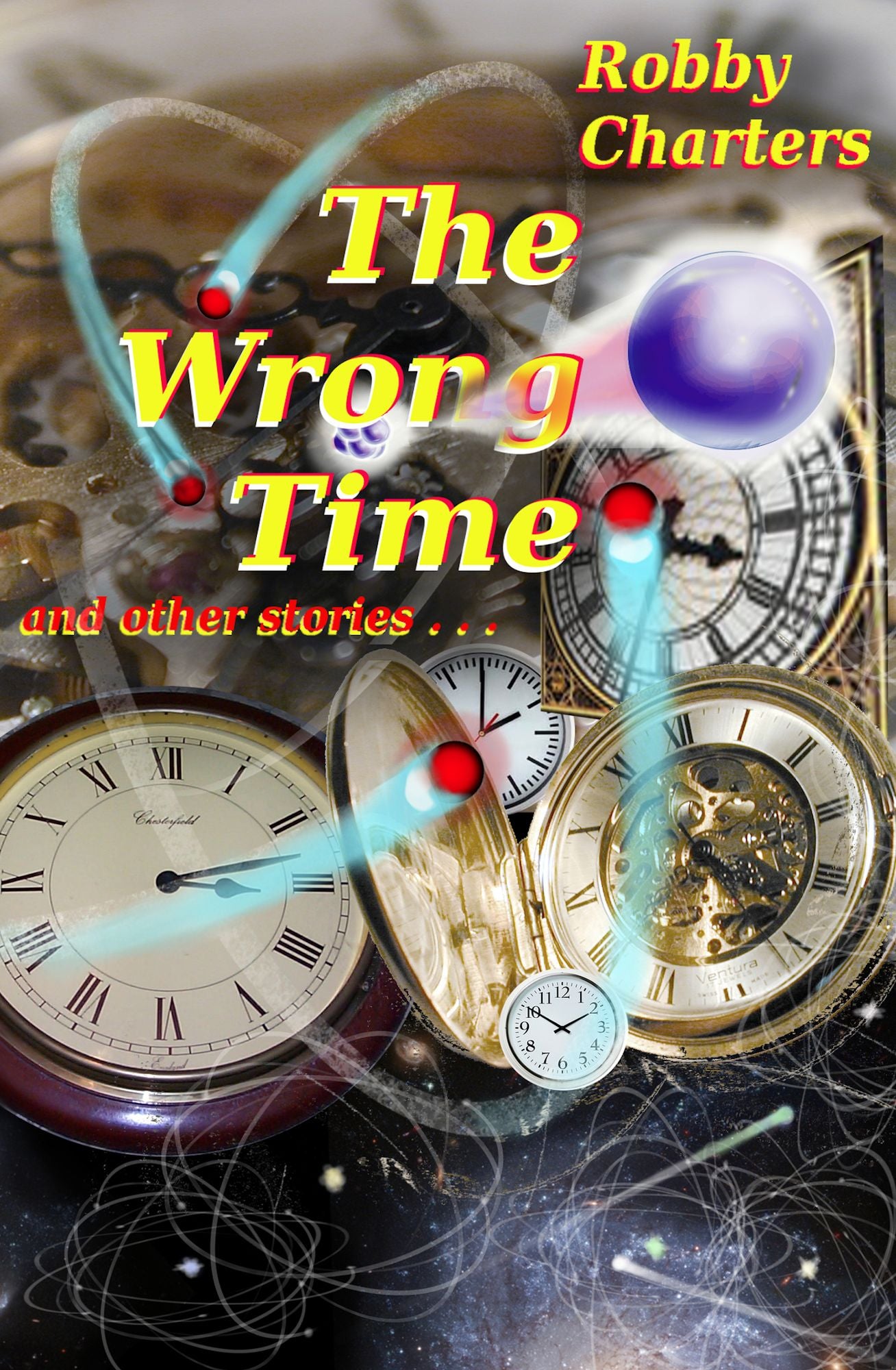 The Wrong Time: Stories of Time Travel, Parallel Universes, Alternative Histories and Other Quirky Anomalies